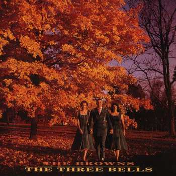 8CD The Browns: The Three Bells 616655