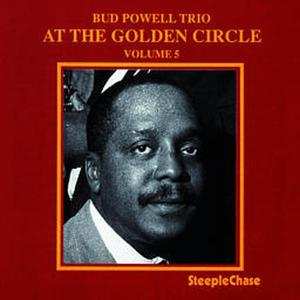 Album The Bud Powell Trio: At The Golden Circle Volume 5