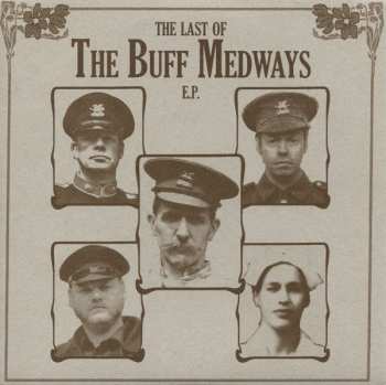 Album The Buff Medways: The Last Of The Buff Medways E.P.