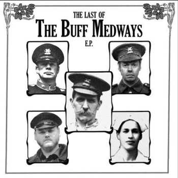 SP The Buff Medways: The Last Of The Buff Medways E.P. 588949