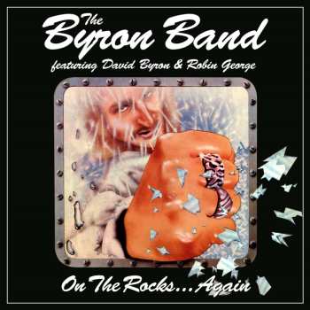 3CD The Byron Band: On The Rocks... Again 620005