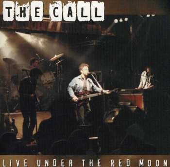 CD The Call: Live Under The Red Moon 653114