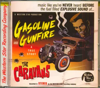 Gasoline And Gunfire