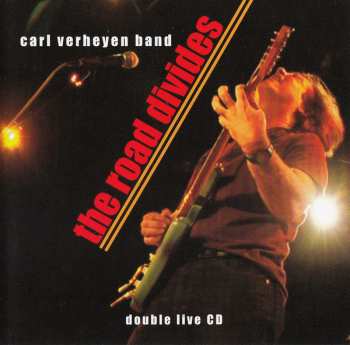 2CD The Carl Verheyen Band: The Road Divides 387604