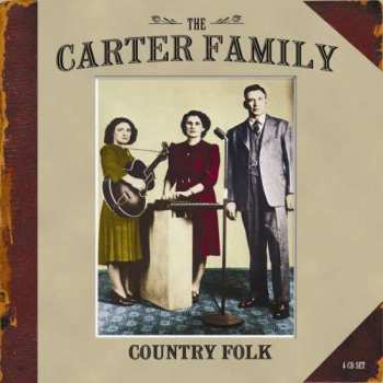 The Carter Family: Country Folk