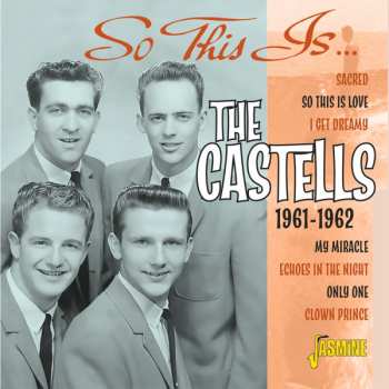 Album Castells: So This Is… The Castells - 1961-1962