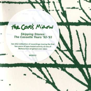 2LP The Cat's Miaow: Skipping Stones: The Cassette Years '92–'93 LTD 562538