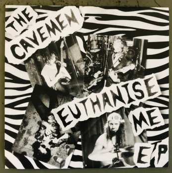 The Cavemen: Euthanise Me EP