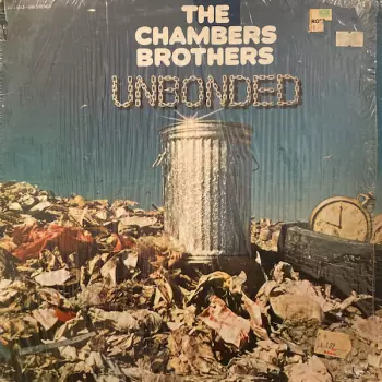 The Chambers Brothers: Unbonded