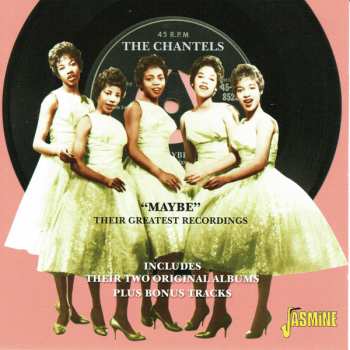 The Chantels: "Maybe" Their Greatest Recordings