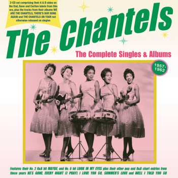 2CD The Chantels: The Complete Singles & Albums, 1957 - 1962 658079