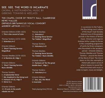 CD The Chapel Choir Of Trinity Hall, Cambridge: See, See, The Word Is Incarnate (Choral & Instrumental Music By Gibbons, Tomkins & Weelkes) 558050