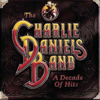 CD The Charlie Daniels Band: A Decade Of Hits 607158