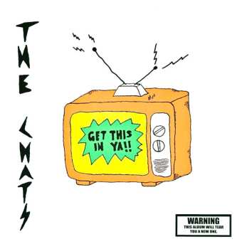 LP The Chats: Get This In Ya!! CLR 610712