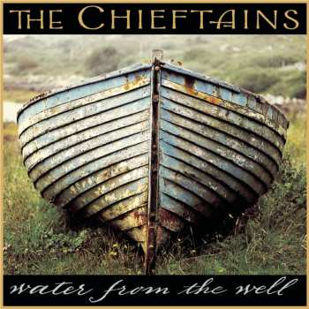 CD The Chieftains: Water From The Well 584396