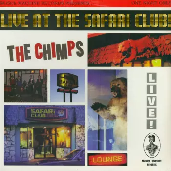 The Chimps: Live At The Safari Club!