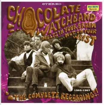 The Chocolate Watchband: Melts In Your Brain...Not On Your Wrist!