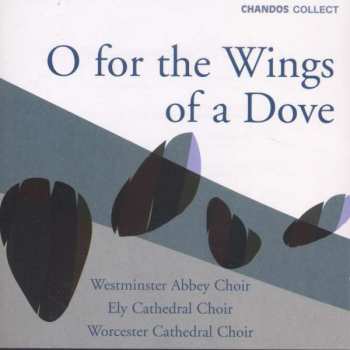 Album The Choir Of Westminster Abbey: O For The Wings Of A Dove