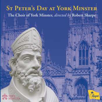 York Minster Choir: St Peter’s Day At York Minster