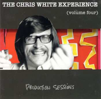 Album The Chris White Experience: The Chris White Experience (Volume Four)