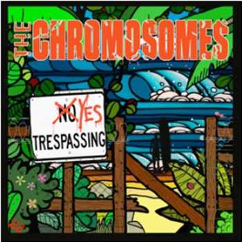 CD The Chromosomes: Yes Trespassing 649698