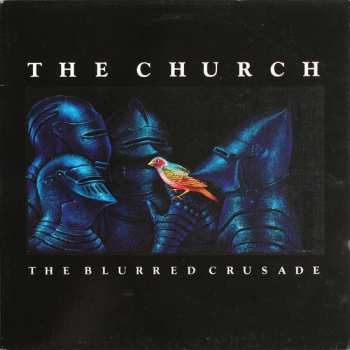 Album The Church: The Blurred Crusade