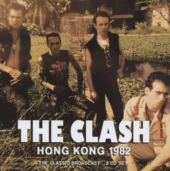 Album The Clash: Hong Kong 1982