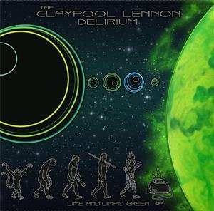 EP The Claypool Lennon Delirium: Lime And Limpid Green  CLR | LTD 585167