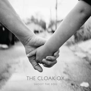 Album The Cloak Ox: Shoot The Dog