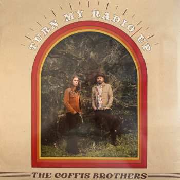 Album The Coffis Brothers: Turn My Radio Up