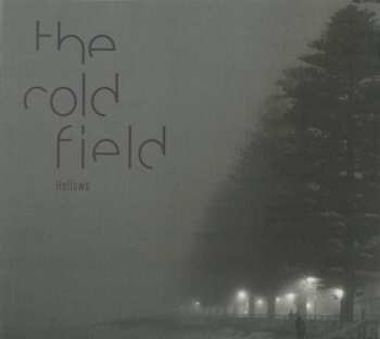 Album The Cold Field: Hollows