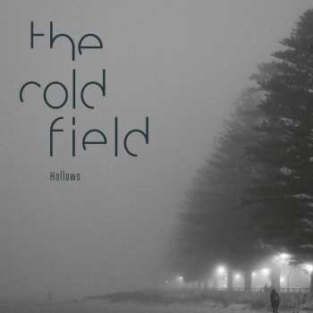 LP The Cold Field: Hollows CLR 564016