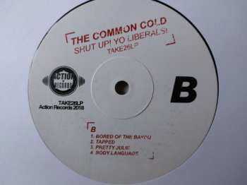 LP The Common Cold: Shut Up! Yo Liberals! LTD | NUM 68655