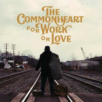 LP The Commonheart: For Work or Love 589714