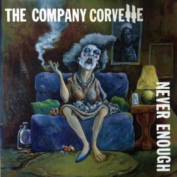 Album The Company Corvette: Never Enough