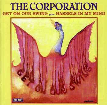 Album The Corporation: Get On Our Swing / Hassels In My Mind