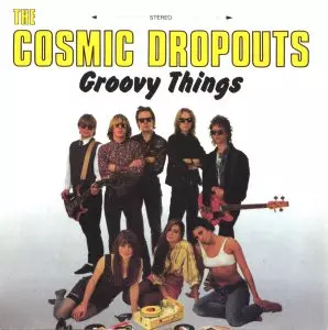 Cosmic Dropouts: Groovy Things