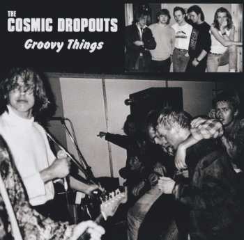 CD Cosmic Dropouts: Groovy Things 561704