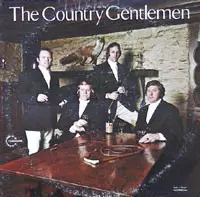 The Country Gentlemen: The Country Gentlemen Featuring Ricky Skaggs On Fiddle