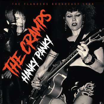 2LP The Cramps: Hanky Panky (The Flanders Broadcast 1996) 617282