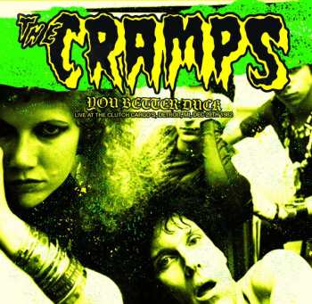 LP The Cramps: You Better Duck - Live At Clutch Cargos, Detroit, MI, Dec 29th 1982 CLR | LTD 582794