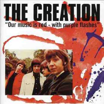 CD The Creation: Our Music Is Red - With Purple Flashes 652026