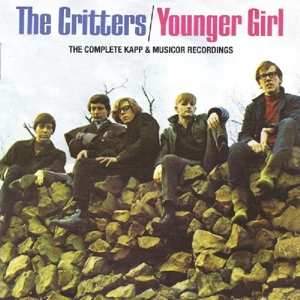 CD The Critters: Younger Girl: The Complete Kapp & Musicor Recordings 450182