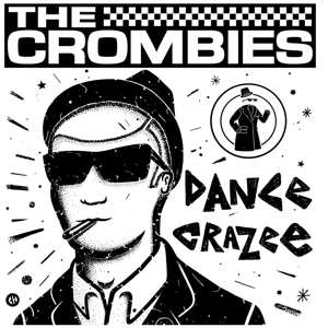 LP The Crombies: Dance Crazee 610613