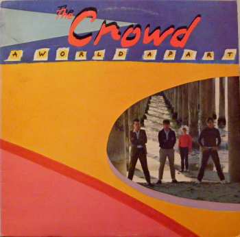 Album The Crowd: A World Apart