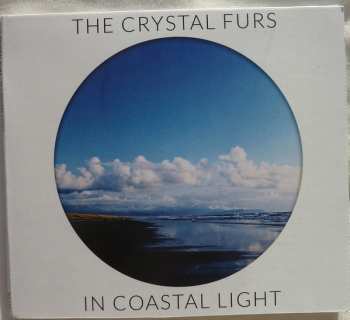 Album The Crystal Furs: In Coastal Light