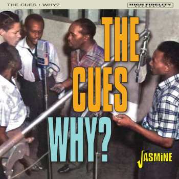 CD The Cues: Why ? 467300