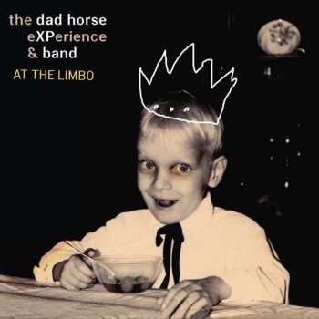 CD The Dad Horse Experience: At The Limbo 401811