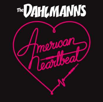 Album The Dahlmanns: American Heartbeat