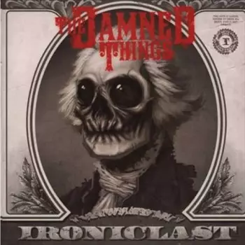 The Damned Things: Ironiclast